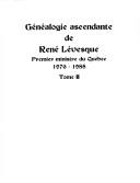 Cover of: Généalogie ascendante de René Lévesque, premier ministre du Québec