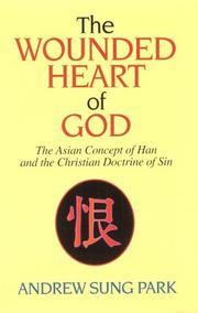 Cover of: The wounded heart of God by Andrew Sung Park