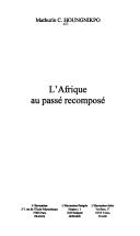 Cover of: L' Afrique au passé recomposé