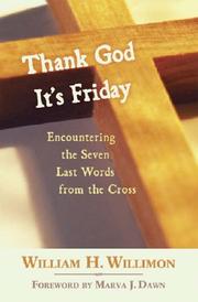 Thank God it's Friday : encountering the seven last words from the cross