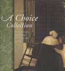 Cover of: A choice collection: seventeenth-century Dutch paintings from the Frits Lugt Collection