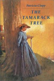 Cover of: The tamarack tree: a novel of the siege of Vicksburg