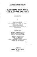 Kennedy and Rose : the law of salvage