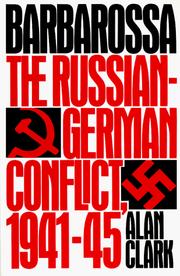 Cover of: Barbarossa: the Russian-German conflict, 1941-1945