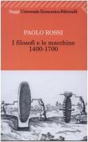 Cover of: I filosofi e le macchine 1400-1700