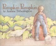 Pumpkin Pumpkin by Jeanne Titherington