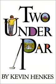 Two Under Par by Kevin Henkes