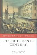 Cover of: The eighteenth century, 1688-1815