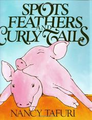 Cover of: Spots, feathers, and curly tails