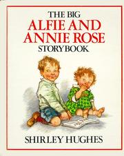 Cover of: The big Alfie and Annie Rose storybook by Shirley Hughes