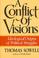 Cover of: A conflict of visions