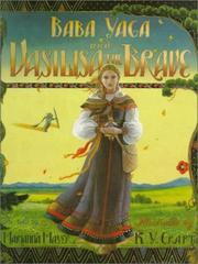 Baba Yaga and Vasilisa the Brave by Marianna Mayer, K.Y. Craft