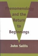 Phenomenology and the return to beginnings