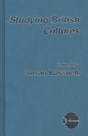 Cover of: Studying British cultures: an introduction