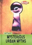 Cover of: Mysterious urban myths