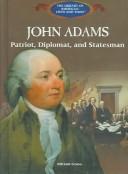 Cover of: John Adams: patriot, diplomat, and statesman