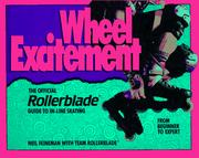 Cover of: Wheel excitement: the official Rollerblade guide to in-line skating