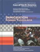 Cover of: Immigration from the former Yugoslavia
