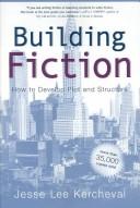 Cover of: Building fiction by Jesse Lee Kercheval