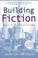 Cover of: Building fiction