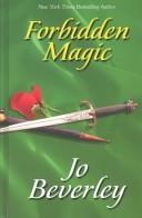 Cover of: Forbidden magic by Jo Beverley