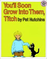 Cover of: You'll Soon Grow into Them, Titch