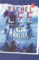 With Malice by Rachel Lee