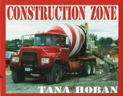 Construction zone by Tana Hoban