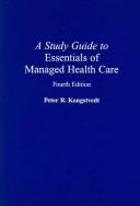 Cover of: A study guide to Essentials of managed health care