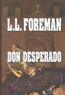 Don Desperado by L. L. Foreman