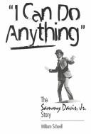 Cover of: "I can do anything" by William Schoell