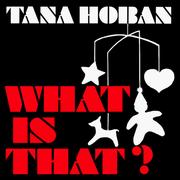 What is that? by Tana Hoban