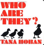 Who are they? by Tana Hoban
