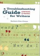 Cover of: A troubleshooting guide for writers: strategies and process