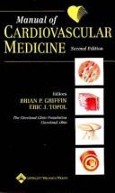 Cover of: Manual of cardiovascular medicine