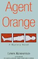Cover of: Agent orange by Lewis F. Kornfeld