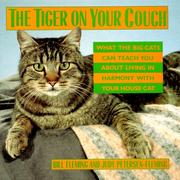 Cover of: The Tiger on Your Couch: What the Big Cats Can Teach You About Living in Harmony With Your House Cat