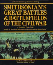 Cover of: Smithsonian's great battles & battlefields of the Civil War by Jay Wertz
