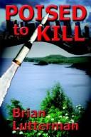 Cover of: Poised to kill by Brian Lutterman