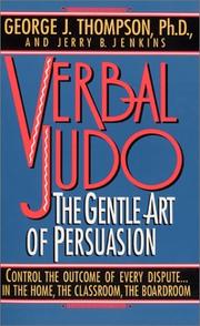 Verbal Judo by George J. Thompson, Jerry B. Jenkins