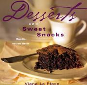 Cover of: Desserts and sweet snacks: rustic, Italian style