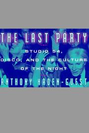 Cover of: The last party by Anthony Haden-Guest