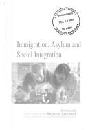 Cover of: Immigration, asylum and social integration.