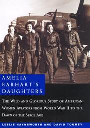 Cover of: Amelia Earhart's daughters: the wild and glorious story of American women aviators from World War II to the dawn of the space age