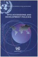 WTO accessions and development policies