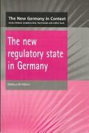 Cover of: The new regulatory state in Germany by Markus M. Müller