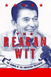 Cover of: The Reagan wit: the humor of the American president
