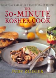 Cover of: The 30-minute kosher cook: more than 130 quick and easy gourmet recipes