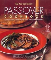 Cover of: The New York Times passover cookbook: more than 200 holiday recipes from top chefs and writers