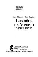Cover of: Los años de Menem: cirugía mayor